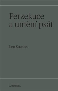 Perzekuce umění psát Leo Strauss