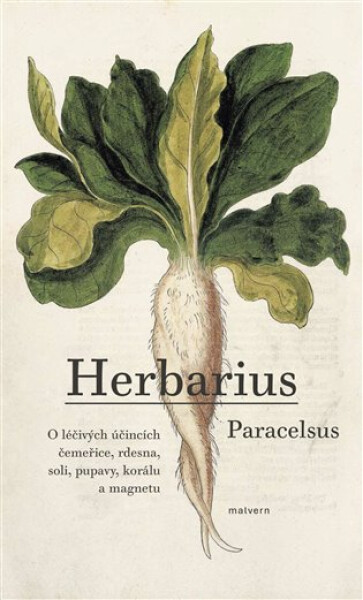 Herbarius - O léčivých účincích čemeřice, rdesna, soli, pupavy, korálu a magnetu - Teofrastus Paracelsus