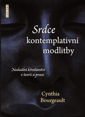 Srdce kontemplativní modlitby