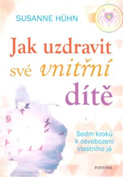 Jak uzdravit své vnitřní dítě Susanne