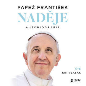 Naděje: autobiografie - Papež František - audiokniha