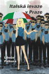 Italská invaze v Praze - Libuše Palková