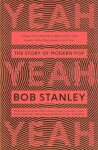 Yeah Yeah Yeah The Story Of Modern Pop BAM Book