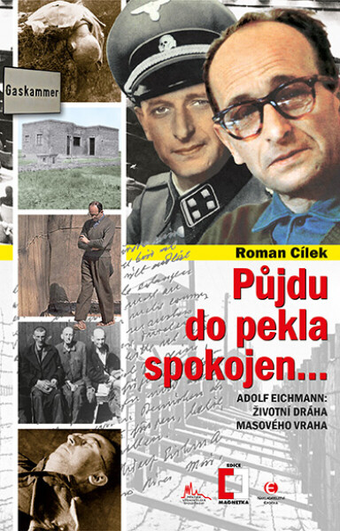 Půjdu do pekla spokojen - Roman Cílek
