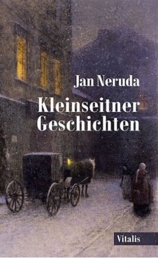 Kleinseitner Geschichten - Jan Neruda