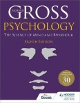 Psychology: The Science of Mind and Behaviour 8th Edition - Richard Gross