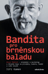 Miloš Štědroň - Bandita pro brněnskou baladu - Jiří Kamen, Miloš Štědroň - e-kniha