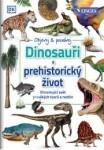 Dinosauři prehistorický život kolektiv autorů