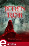 Jeden rok - Eleanor Corvin e-kniha