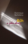 Bůh jeho obraz Dominique Barthélemy