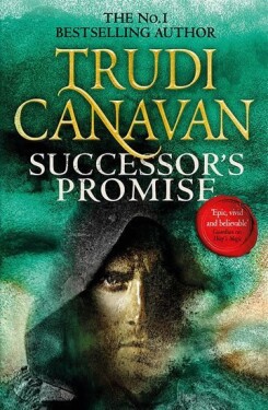 Successor´s Promise: Millennium´s Rule, Book 3 of - Trudi Canavan