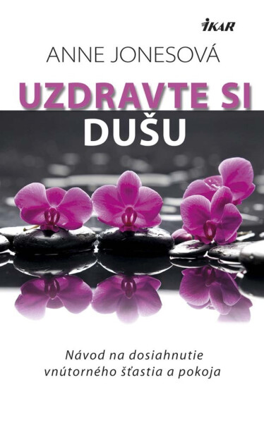 Uzdravte si dušu - Anne Jones