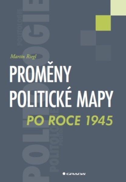 Proměny politické mapy po roce 1945 - Martin Riegl - e-kniha
