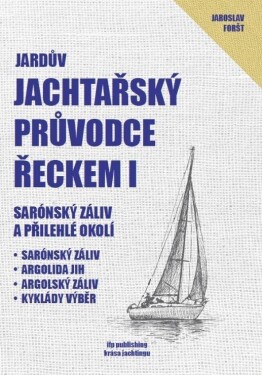 Jardův jachtařský průvodce Řeckem Jaroslav Foršt