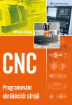 CNC - Programování obráběcích strojů - Miloslav Štulpa