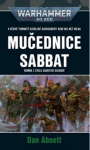 Warhammer 40.000 - Mučednice Sabbat - Dan Abnett