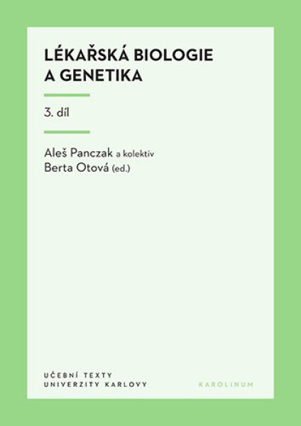 Lékařská biologie a genetika 3. díl, 3. vydání - Berta Otová