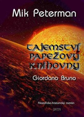 Tajemství papežovy knihovny: Giordano Bruno - Mik Peterman - e-kniha
