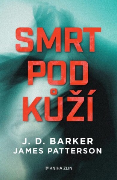 Smrt pod kůží - J. D. Barker - e-kniha