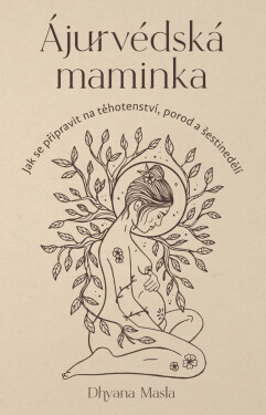 Ájurvédská maminka - Dhyana Masla