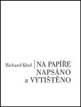 Na papíře napsáno a vytištěno - Richard Khel