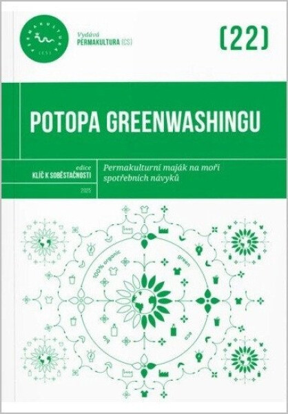 Potopa greenwashingu - Permakulturní maják na moři spotřebních návyků. - kolektiv autorů