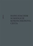 Kokoschkinova cesta Hans Joachim Schädlich