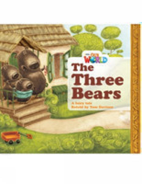 Our World Level 1 Reader: the Three Bears - Davison Tom