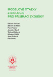 Modelové otázky z biologie pro přijímací zkoušky - kolektiv autorů