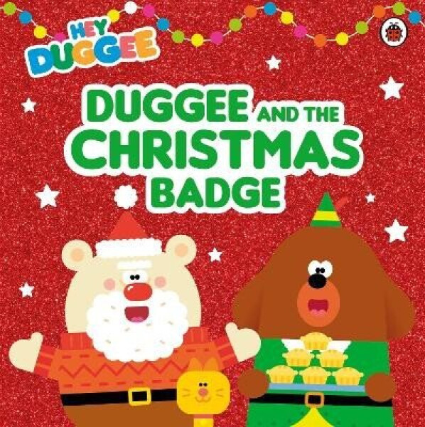 Hey Duggee: Duggee and the Christmas Badge - Duggee Hey