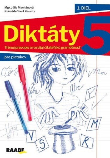 Diktáty pre piatakov 1.diel - Klára Meňhert Kausitz; Júlia Machánová