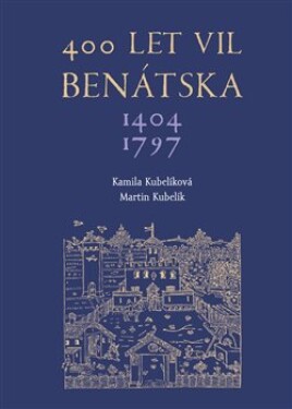 400 let vil Benátska 1404–1797 Martin Kubelík,