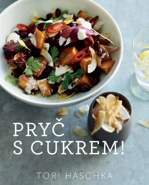 Pryč cukrem! Tori Haschka
