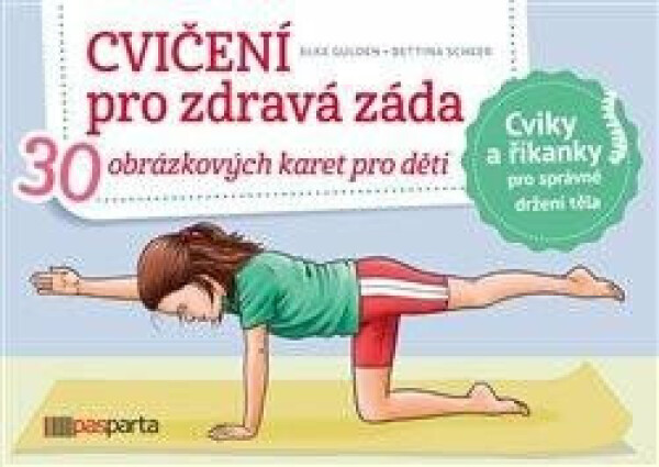 Cvičení pro zdravá záda pro pro zdravá záda Elke Gulden, Bettina Scheer