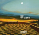 Sen severu Jaroslav Valečka