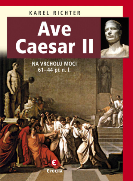 Ave Caesar II - Karel Richter - e-kniha