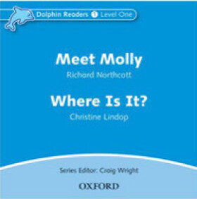 Dolphin Readers 1 Meet Molly / Where is It? Audio CD - Richard Northcott