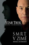 Star Trek nová generace - Smrt v zimě - Michael Jan Friedman, kolektiv autorů