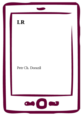LR - Petr Ch. Dorazil