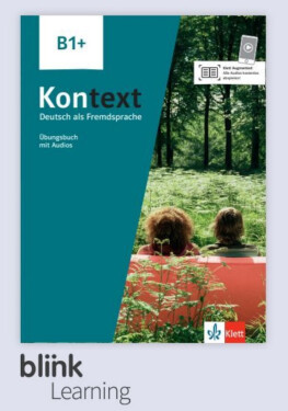 Kontext B1+ – Digitale BlinkLearning – Übungsbuch – Lernende (14 měsíců)