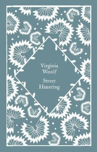 Street Haunting, 1. vydání - Virginia Woolf