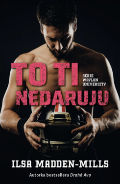 To ti nedaruju - Ilsa Madden-Mills