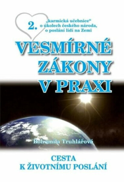 Vesmírné zákony praxi Bohumila Truhlářová