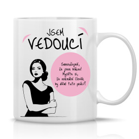 JSEM VEDOUCÍ (ŽENA) - klasický bílý keramický hrníček 300 ml