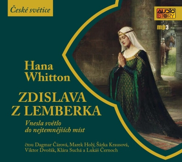 Zdislava z Lemberka - Vnesla světlo do nejtemnějších míst - CDmp3 - Hana Parkánová-Whitton