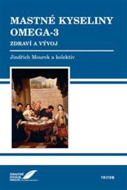 Mastné kyseliny Omega-3 - Jindřich Mourek