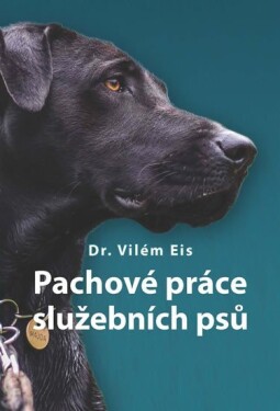 Pachové práce služebních psů