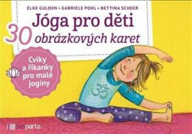 Jóga pro děti Elke Gulden, Bettina Scheer