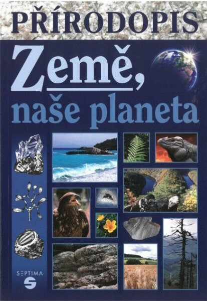 Přírodopis Země, naše planeta - Učebnice pro praktické ZŠ - Jana Skýbová
