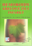 Hemoroidy, křečové žíly, infarkt